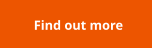 Find out more