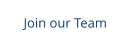 Join our Team